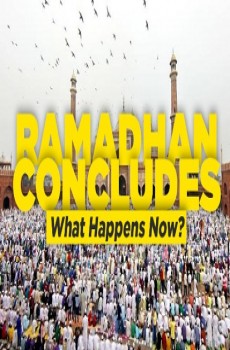 Ramadan Concludes ... What Happens Now?
