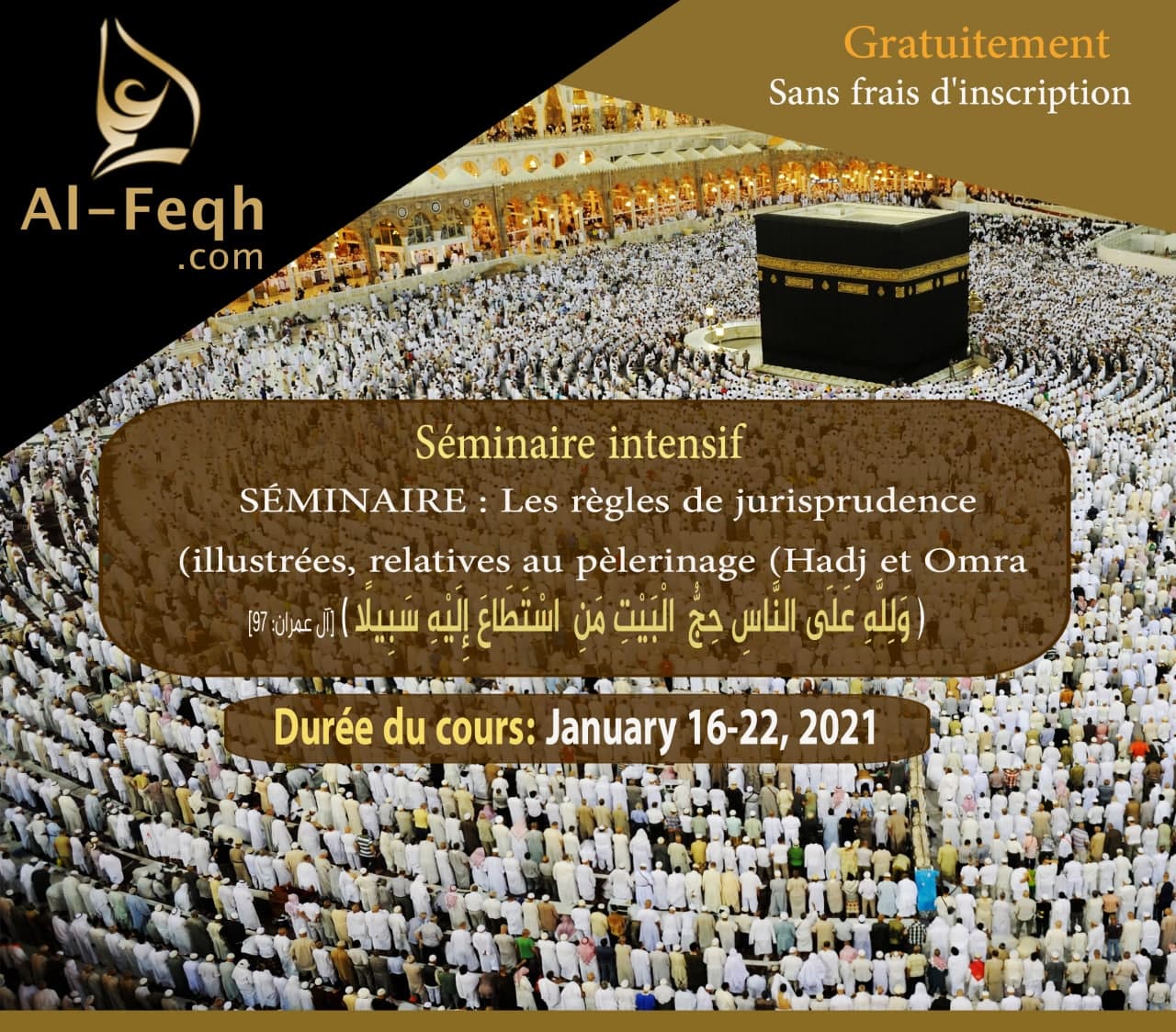 SÉMINAIRE : Les règles de jurisprudence illustrées, relatives au pèlerinage (Hadj et Omra)